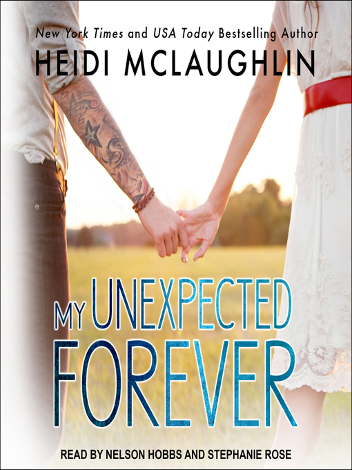 Title details for My Unexpected Forever by Heidi McLaughlin - Available